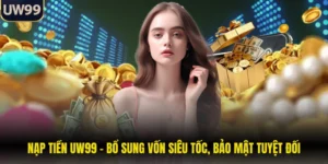 Nạp Tiền UW99