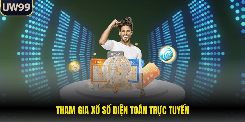 Tham gia xổ số điện toán trực tuyến