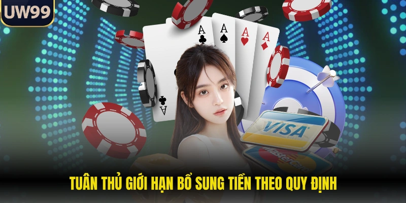 Tuân thủ giới hạn bổ sung tiền theo quy định
