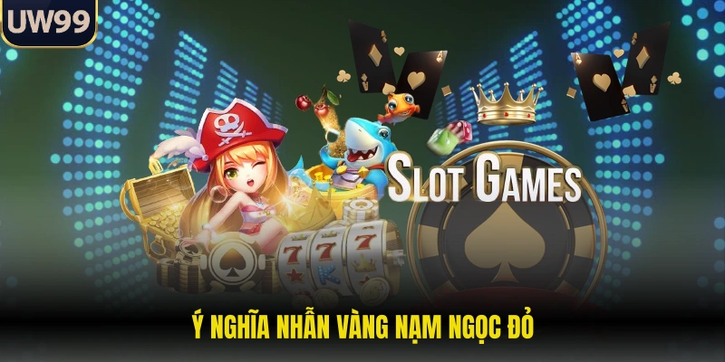 Nổ Hũ Gate Of Olympus - Đỉnh Cao Săn Thưởng Thần Thoại 2 Ý nghĩa nhẫn vàng nạm ngọc đỏ